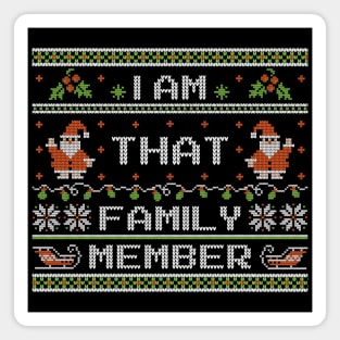 That Family Member - Ugly Christmas Sweater Magnet